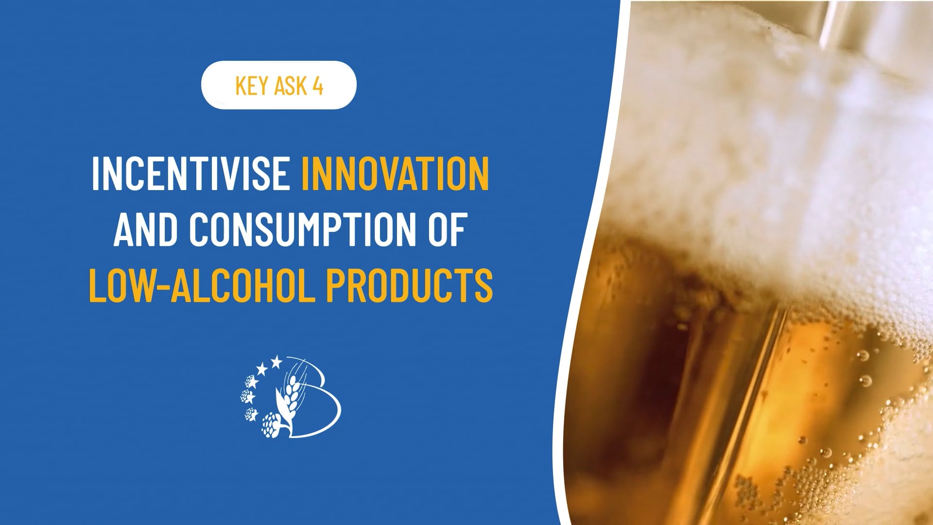 ASK #4 - INCENTIVISE INNOVATION AND CONSUMPTION OF LOW-ALCOHOL PRODUCTS
