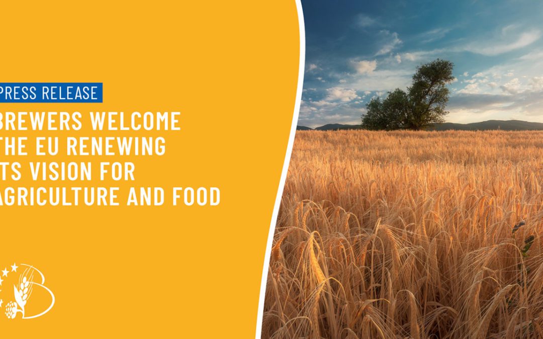 Brewers welcome the EU renewing its Vision for Agriculture and Food