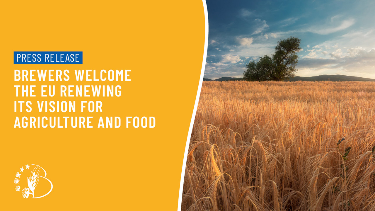 Brewers welcome the EU renewing its Vision for Agriculture and Food